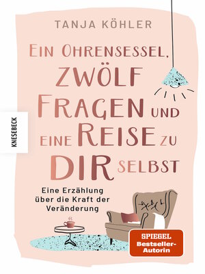 cover image of Ein Ohrensessel, zwölf Fragen und eine Reise zu dir selbst